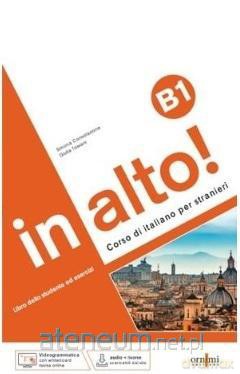 In alto! B1 podręcznik + ćwiczenia + online - Simona Consolazione, Giulia Tossani [KSIĄŻKA]