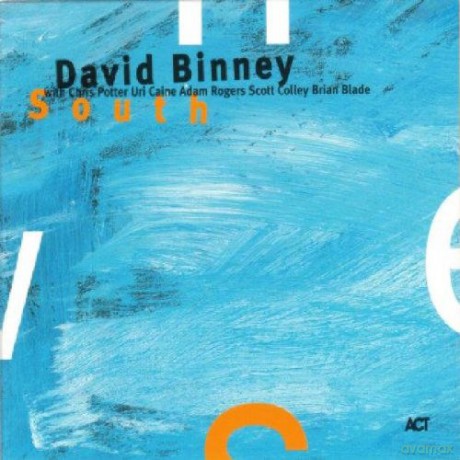 Binney, David (C. Potter, U. Caine, A. Rodgers, S. Colley, B. Blade): South [CD]
