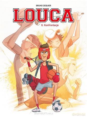 Louca (Tom 6) Konfrontacje - Bruno Dequier, Bruno Dequier, Maria Mosiewicz [KOMIKS]