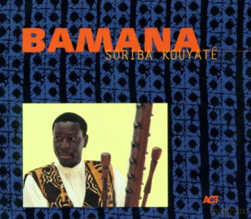Kouyate, Soriba (L. Marthe, J. Allouche, D. Malherbe, P. Gaillot): Bamana [CD]