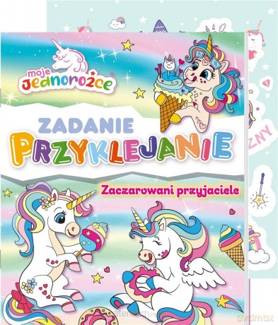 Moje Jednorożce. Zadanie Przyklejanie cz.4 [KSIĄŻKA]
