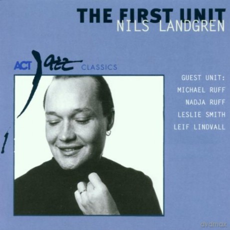 Landgren, Nils (M. Ruff, N. Ruff, L. Smith, L. Lindvall): The First Unit [CD]