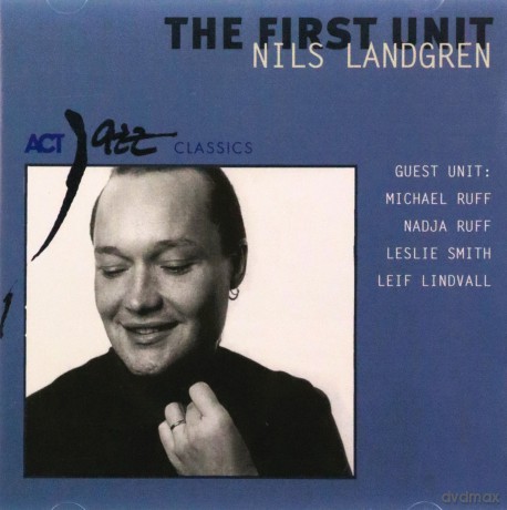 Landgren, Nils (M. Ruff, N. Ruff, L. Smith, L. Lindvall): The First Unit [CD]
