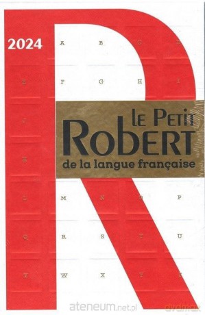 Petit Robert de la langue francaise 2024 Słownik - Alain Rey [KSIĄŻKA]