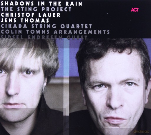Lauer, Christof (J. Thomas, Cikada String Quartet, Sidsel Endresen): Shadows in the Rain (The Sting Project) [CD]