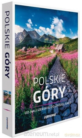 Polskie góry - Malwina, Agnieszka i Artur Flaczyńscy [KSIĄŻKA]