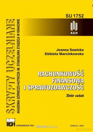 Rachunkowość finansowa i sprawozdawczość - Joanna Sawicka, Elżbieta Marcinkowska [KSIĄŻKA]