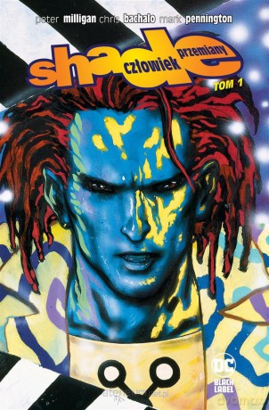 Shade (Tom 1) Człowiek przemiany - Peter Milligan, Chris Bachalo, Jacek Żuławnik [KOMIKS]