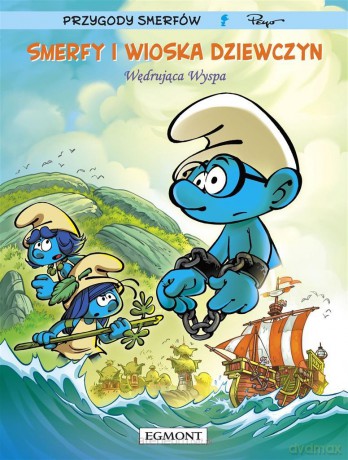 Smerfy i wioska dziewczyn (Tom 6) Wędrująca wyspa - Luc Parthoens, Thierry Culliford, Laurent Cagniat, Maria Mosiewicz [KOMIKS]