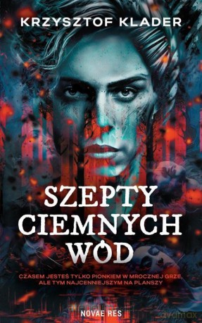 Szepty ciemnych wód - Krzysztof Klader [KSIĄŻKA]
