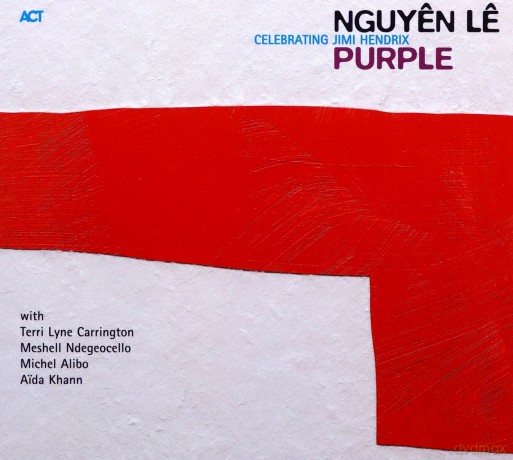 Le, Nguyen: Purple - Celebrating Jimi Hendrix [CD]