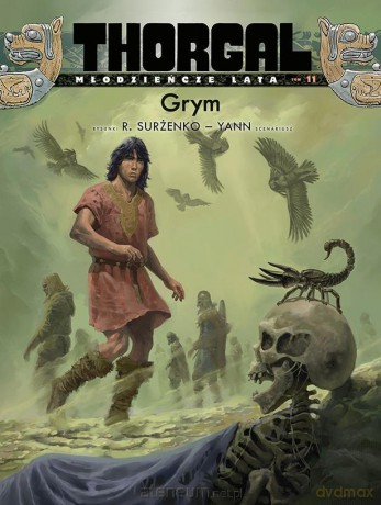 Thorgal (Tom 11) Młodzieńcze Lata Grym - Yann le Pennetier, Roman Surżenko, Wojciech Birek [KOMIKS]