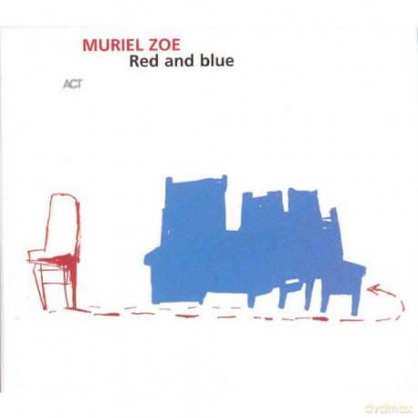 Zoe, Muriel (M. Pogoda, J. Huth, M. Verhovec, M. Leuschner): Red and Blue [CD]