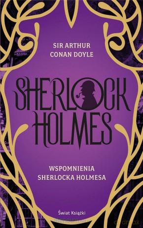 Wspomnienia Sherlocka Holmesa - Arthur Conan-Doyle, Ewa Łozińska-Małkiewicz [KSIĄŻKA]
