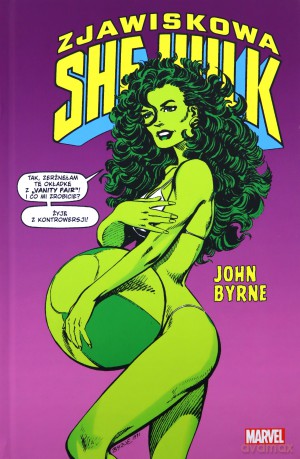 Zjawiskowa She-Hulk (Tom 1) - John Byrne, John Byrne, Jacek Żuławnik [KOMIKS]
