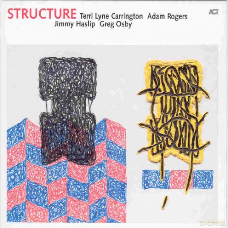 Carrington, Terri Lyne (G. Osby, A. Rodgers, J. Haslip): Structure [CD]