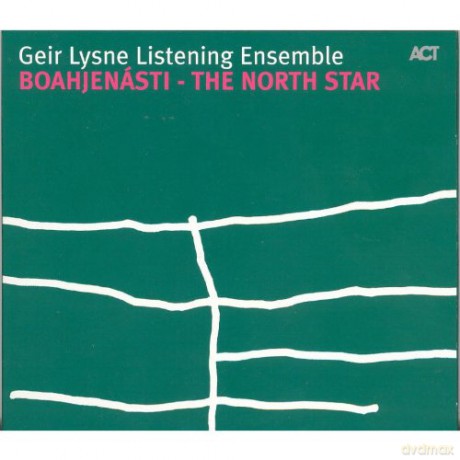 Lysne, Geir Listening Ensemble: Boahjenasti - The North Star [CD]