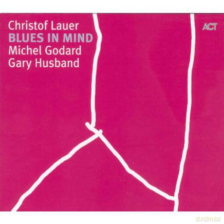 Lauer, Christof Trio (M. Godard, G. Husband): Blues in Mind [CD]