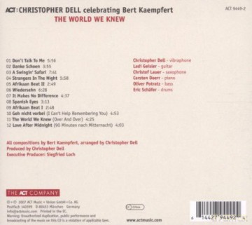 Dell, Christopher (L. Geisler, C. Lauer, C. Daerr, O. Potratz, E. Schafer): The World We Knew /Celebrating Bert Kaempfert [CD]