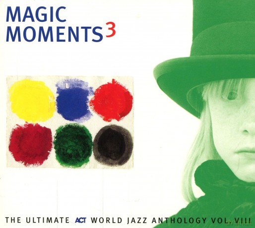 Various Artists: Ultimate ACT World-Jazz Collection vol. 8: Magic Moments 3 (digibook) [CD]