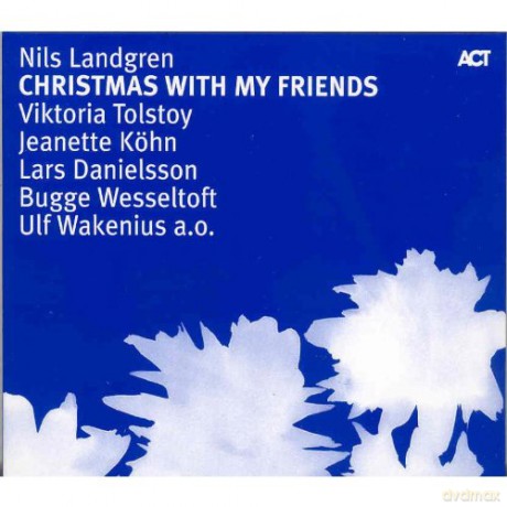 Landgren, Nils (V. Tolstoy, J. Köhn, S. Dyall, I. Sandlund, B. Wesseltoft, L. Danielsson, J. Norberg, U. Wakenius, A. Bromander, Walter Brolund Trombone Choir): Christmas Concert With My Friends [CD]
