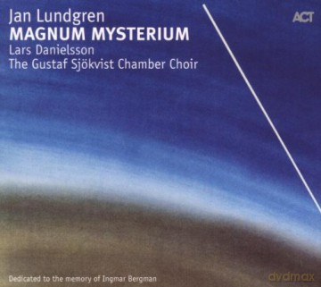 Lundgren, Jan (L. Danielsson, The Gustaf Sjökvist Chamber Choir): Magnum Mysterium [CD]