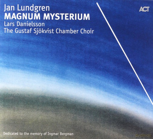 Lundgren, Jan (L. Danielsson, The Gustaf Sjökvist Chamber Choir): Magnum Mysterium [CD]