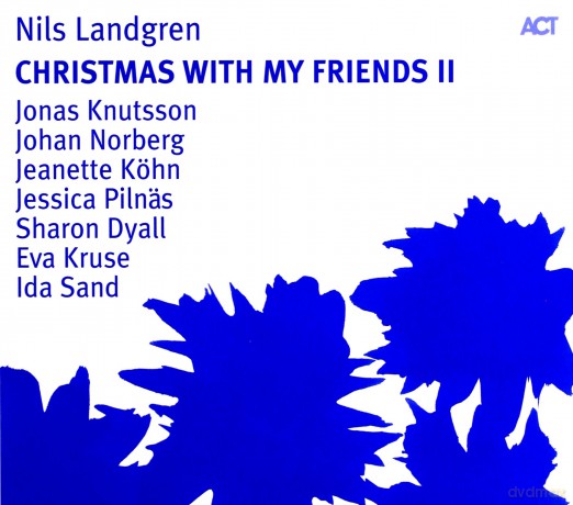 Nils Landgren (J. Knutson, J. Norberg, J. Köhn, J. Pilnäs, S. Dyall, E. Kruse, I. Sand): Christmas Concert With My Friends II [CD]