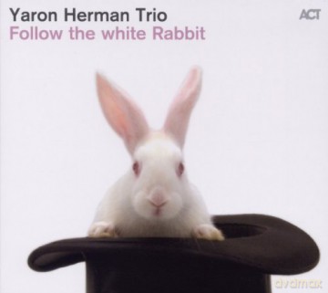 Herman, Yaron Trio (C. Tordini, T. Crane): Follow The White Rabbit [CD]