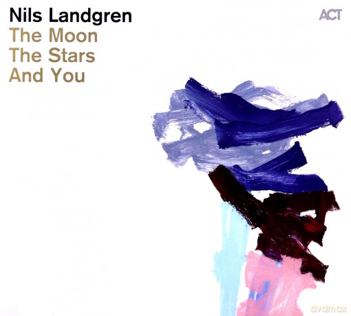 Landgren, Nils (M. Wollny, L. Danielsson, R. Kihlberg, J. Sample, J. Bosco, R. Galliano, S. Gadd, C. Norby): The Moon, The Stars And You [CD]