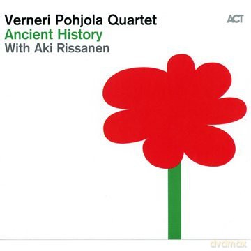 Pohjola, Verneri Quartet (A. Rissanen, J. Riippa, A. Lötjönen, J. Perko, T. Rönkkö): Ancient History [CD]
