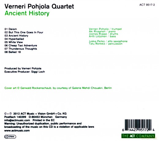 Pohjola, Verneri Quartet (A. Rissanen, J. Riippa, A. Lötjönen, J. Perko, T. Rönkkö): Ancient History [CD]