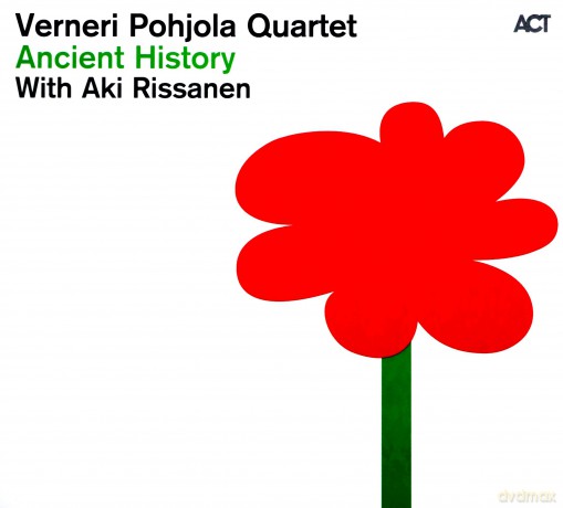 Pohjola, Verneri Quartet (A. Rissanen, J. Riippa, A. Lötjönen, J. Perko, T. Rönkkö): Ancient History [CD]