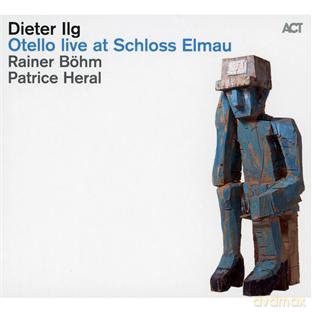 Ilg, Dieter (R. Böhm, P. Heral): Otello Live at Schloss Elmau [CD]
