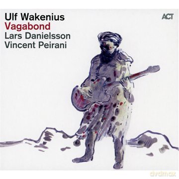 Wakenius, Ulf (L. Danielsson, V. Peirani, Y.S. Nah, E. Wakenius, M. Dahlvid, N. Le): Vagabond [CD]
