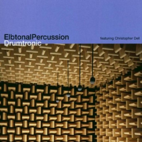 ElbtonalPercussion feat. Christopher Dell: Drumtronic [CD]