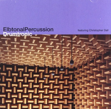 ElbtonalPercussion feat. Christopher Dell: Drumtronic [CD]