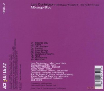 Danielsson, Lars (B. Wesseltoft, N.P. Molvaer, E. Aarset, J. Christensen, J. Bang, P.S. Nyhus, X.D. Navarre, Copenhagen Concert Orchestra): Melange Bleu [CD]