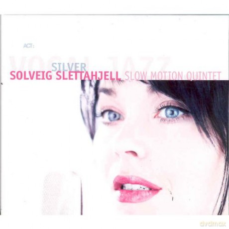 Slettahjell, Solveig and Slow Motion Quintet: Silver [CD]