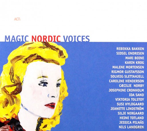 Various Artists (R. Bakken, S. Endresen, M. Boine, K. Krog, M. Mortensen, R. Gustafsson, S. Slettahjell, C. Henderson, C. Norby, J, Cronholm, I. Sand, V. Tolstoy, S. Hyldgaard, J. Lindström, S. Nergaard, H. Totland, J. Planäs, N. Landgren): Magic Nordic V