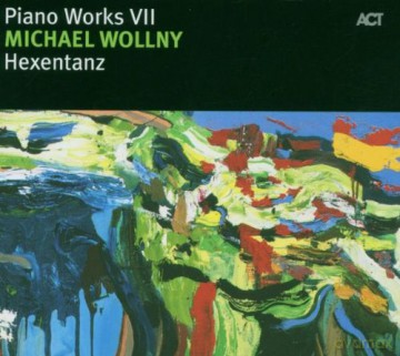 Michael Wollny: Piano Works VII: Hexentanz [CD]