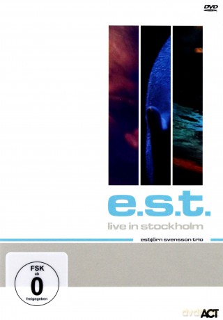 Svensson, Esbjörn Trio e.s.t.: Live in Stockholm [DVD]