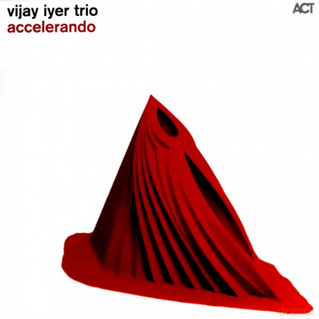 Iyer, Vijay Trio (S. Crump, M. Gilmore): Accelerando [WINYL]
