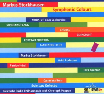 Stockhausen, Markus (A. Andersen, T. Bouman, P. Heral, Camerata Bern, Swiss Jazz Orchestra, Deutsche Radio Philharmonie with Christoph Poppen): Symphonic Colours [2CD]