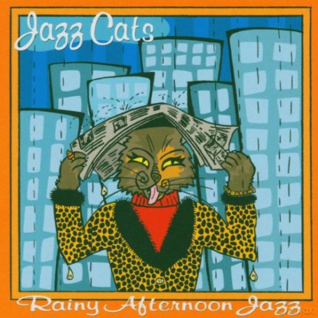 Various Artists: Jazz Cats (C. Parker, J. Rushing, C. Calloway, I. Cox, A. Shaw, P. Whiteman, L. Jordan, D. Ellington, B. Smith, B. Holiday, T. Dorsey, J. Dodds): Rainy Afternoon Jazz [CD]
