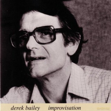 Bailey, Derek: Improvisation [CD]