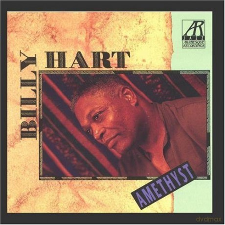 Hart, Billy (J. Stubblefield, M. Feldman, D. Kikoski, D. Fiuczynski, S. Debriano, M. Copland): Amethyst [CD]