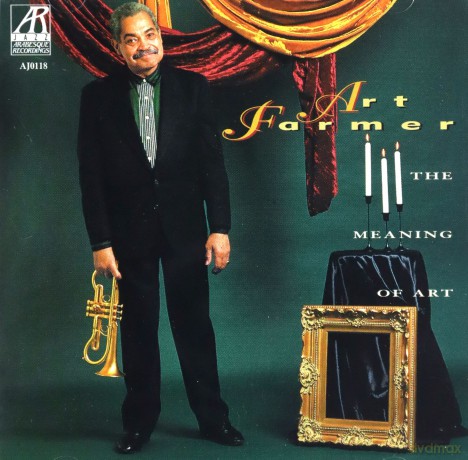 Farmer, Art (S. Hampton, R. Blake, G. Keezer, K. Davis, C. Allen): The Meaning Of Art [CD]