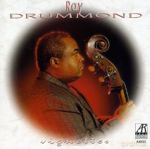 Drummond, Ray (G. Bartz, C. Potter, R. Rosnes, B. Hart): Vignettes [CD]