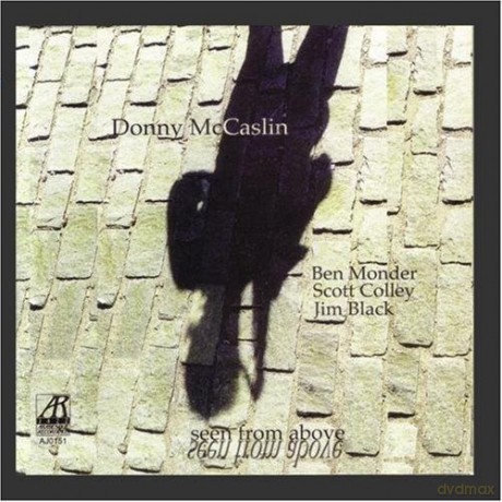 McCaslin, Donny (B. Monder, S. Colley, J. Black): Seen From Above [CD]